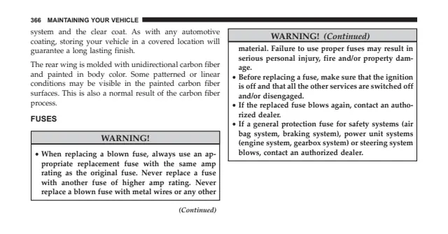 Fuse information on page 368 of the 2016 Dodge Viper manual
