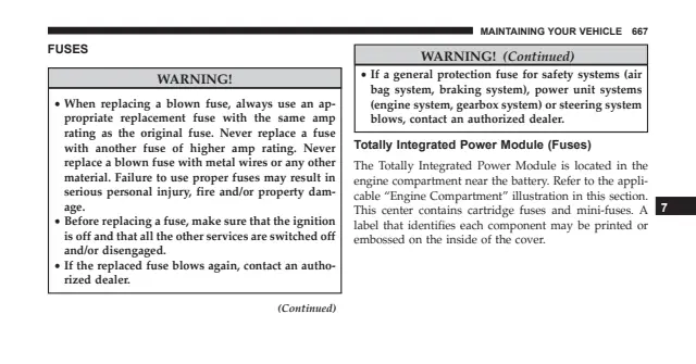 Fuse information on page 669 of the 2016 Chrysler Town & Country manual